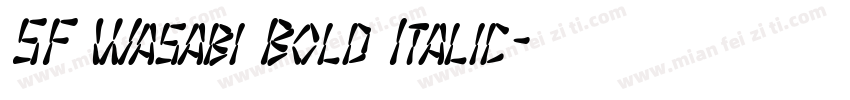 SF Wasabi Bold Italic字体转换